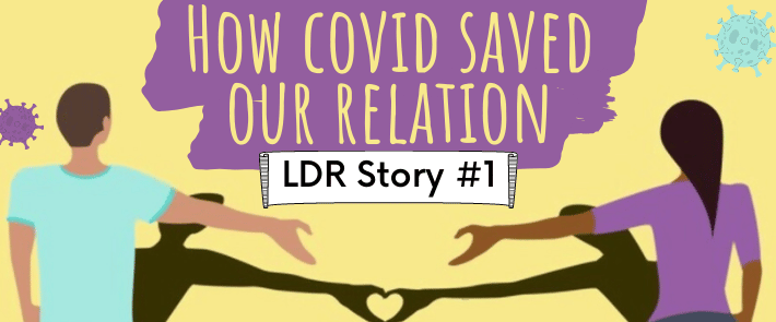 Banner of the article "How covid saved my long distance relationship", the first LDR love story from the blog my sweet LDR about the first meeting of a long distance couple